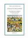 Søren Kierkegaard, Massimiliano Bavieri - La malattia per la morte