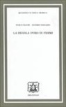 Paolo Facchi, Saverio Pascazio - La regola d'oro di Fermi