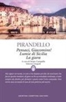 Luigi Pirandello, Sergio Campailla - Pensaci, Giacomino!-Lumie di Sicilia-La giara