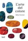 Kelly Grovier - L' arte del colore