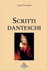 Luigi Pirandello - Scritti danteschi