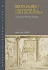 Francesco Paolo Di Teodoro, Jens Niebaum - Donato Bramante. «Luce & inventor de la buona & vera architettura»