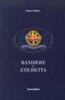 Pietro Palloni - Bandiere & etichetta
