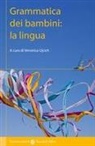 Veronica Ujcich - Grammatica dei bambini: la lingua