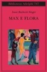 Isaac Bashevis Singer - Max e Flora