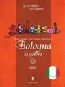 Andrea Brentani, Katia Brentani, Simona Guerra - Bologna la golosa