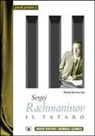 Piero Rattalino, S. Biosa - Sergej Rachmaninov. Il tataro