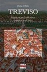 Paola Scibilia - Treviso. Mappa con guida alle osterie, enoteche, locali storici