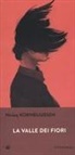 Niviaq Korneliussen - La valle dei fiori
