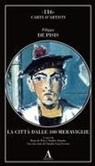 Filippo De Pisis, Bona de Pisis, Sandro Zanotto - La città dalle 100 meraviglie