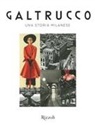 Enrico Mannucci - Galtrucco. Una storia milanese