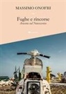 Massimo Onofri - Fughe e rincorse. Ancora sul Novecento