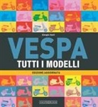 Giorgio Sarti - Vespa. Tutti i modelli