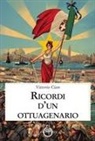Vittorio Cian, Matteo Antonio Napolitano - Ricordi d'un ottuagenario