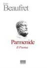 Jean Beaufret - Parmenide. Il Poema