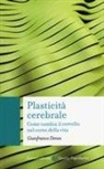 Gianfranco Denes - Plasticità cerebrale. Come cambia il cervello nel corso della vita