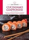 Amy Kaneko - Cuciniamo giapponese. Gustose e semplici ricette per rimanere in forma e vivere a lungo e in salute