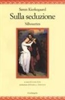 Søren Kierkegaard, Laura Liva - Sulla seduzione