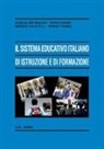 Sergio Cicatelli, Guglielmo Malizia, Carlo Nanni - Il sistema educativo italiano di istruzione e di formazione. Le sfide della società della conoscenza e della società della globalizzazione
