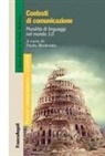 Paolo Moderato - Contesti di comunicazione. Pluralità di linguaggi nel mondo 3.0