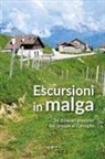 Ennio Poletti - Escursioni in Malga. 16 itinerari prealpini dal Grappa al Cansiglio