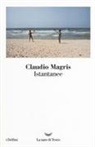 Claudio Magris - Istantanee