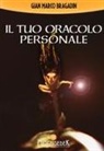 Gian Marco Bragadin - Il tuo oracolo personale