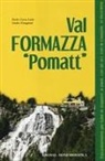 Paolo Crosa Lenz, Giulio Frangioni - Val Formazza «pomatt». Escursionismo per tutte le stagioni: a piedi, con gli sci, con le ciaspole, in bicicletta