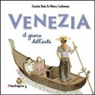 Marco Lafirenza, Sandra Rosi - Venezia. Il gioco dell'arte