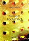 Luciana Gravina, D-Aria - 9 racconti eccentrici