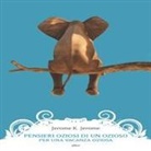K. Jerome Jerome - Pensieri oziosi di un ozioso per una vacanza oziosa
