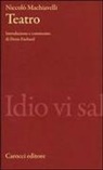 Niccolò Machiavelli, Denis Fachard - Teatro