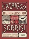 Roberta Angeletti - Catalogo ragionatissimo di tutti i sorrisi