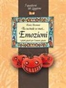 Katia Brentani - Tu cucinale se vuoi... emozioni. I piatti giusti per l'umore giusto