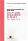 Donatella Lombello Soffiato, Mario Priore - Biblioteche scolastiche al tempo del digitale