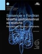 Laurence J. Brandt, Mark Feldman, lawrence Friedman - Sleisenger e Fordtran. Malattie gastrointestinali ed epatiche. Fisiopatologia, diagnosi e trattamento