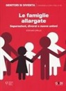 Stefano Cirillo - Le famiglie allargate. Separazioni, divorzi e nuove unioni