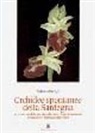 Antonio Scrugli - Orchidee spontanee della Sardegna. Origine, morfologia, riproduzione, impollinazione, ibridazione, anomalie, fioritura