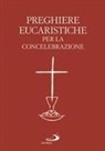 Conferenza Episcopale Italiana - Preghiere eucaristiche per la concelebrazione