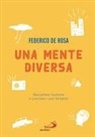 Federico De Rosa - Una mente diversa. Raccontare l'autismo e scacciare i suoi fantasmi