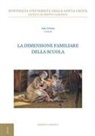 Inés Lloréns - La dimensione familiare della scuola. 2ª Giornata interdisciplinare di studio sull'antropologia giuridica della famiglia