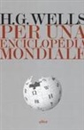 Herbert George Wells - Per una enciclopedia mondiale