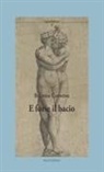 Belinda Cannone - E forse il bacio
