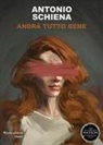 Antonio Schiena, Pamela Luniewska, Arianna Rossi - Andrà tutto bene