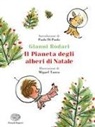 Gianni Rodari, Miguel Tanco - Il pianeta degli alberi di Natale. Ediz. a colori. Ediz. deluxe