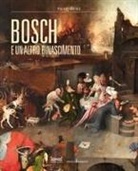 Bernard Aikema, Fernando Checa Cremades - Bosch e un altro Rinascimento