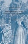 Alberto Tenenti, Pierroberto Scaramella - La seduzione della storia. Scritti apparsi su «Civiltà del Rinascimento» (2001-2002)