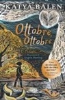Katya Balen, Angela Harding - Ottobre, Ottobre