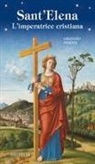 Graziano Pesenti - Sant'Elena. L'imperatrice cristiana