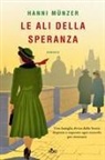 Hanni Münzer - Le ali della speranza
